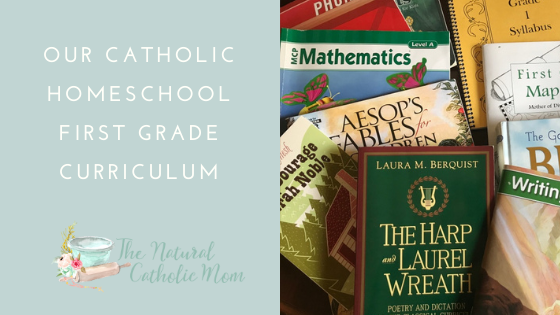 Our Catholic Homeschool First Grade Curriculum